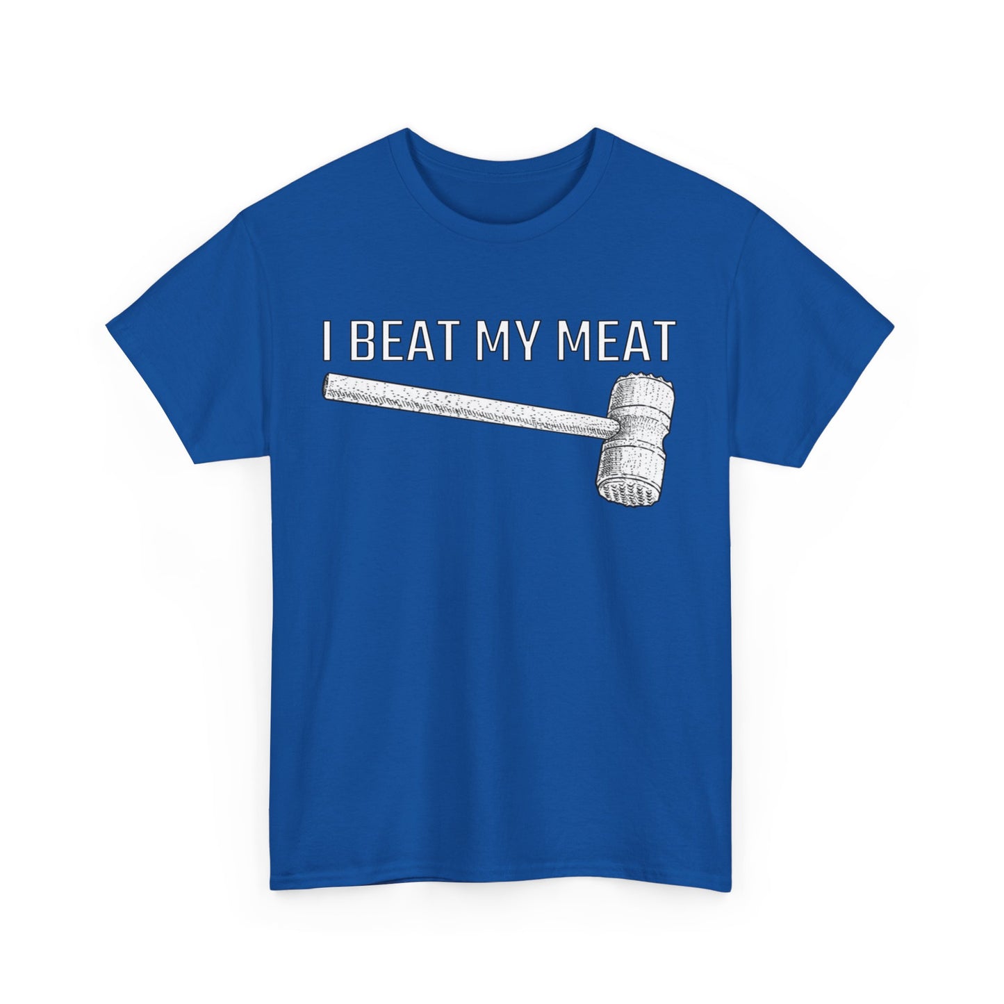 I Beat My Meat Men's Tee